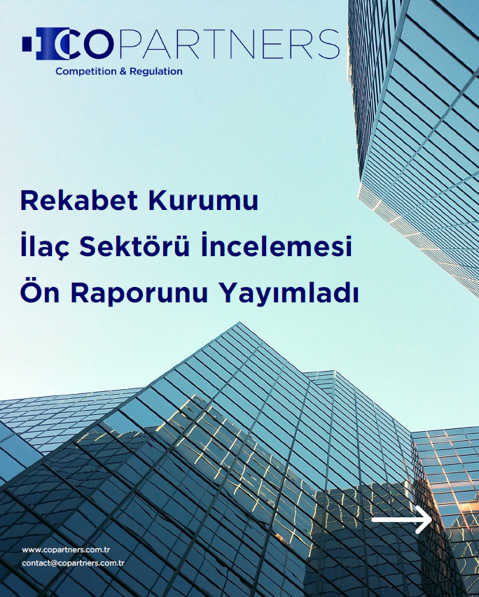 Rekabet Kurumu İlaç Sektör İncelemesi Ön Raporu